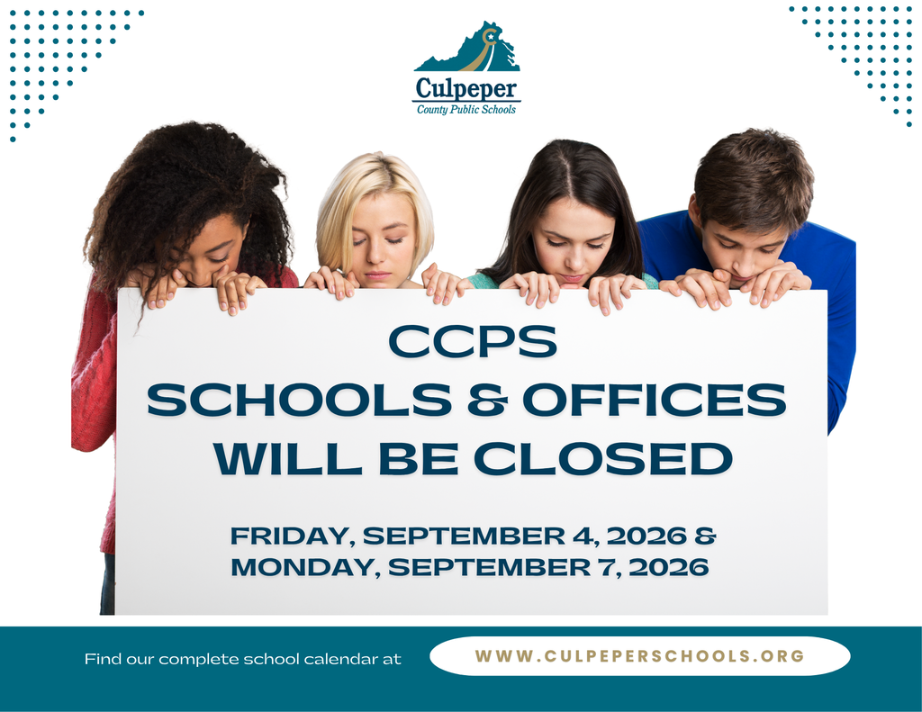 Four students holding a sign. The sign reads "CCPS Schools & Offices Will Be Closed Friday, September 4, 2026 & Monday, September 7, 2026."