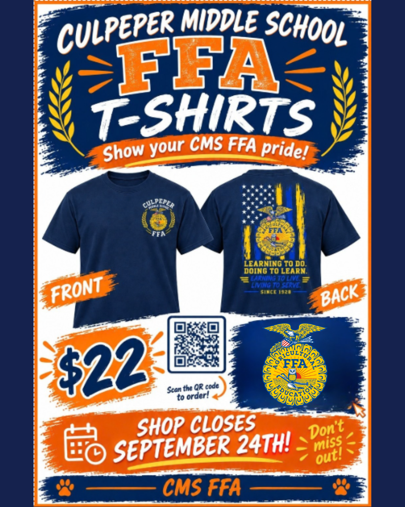 Culpeper Middle School FFA T-shirt fundraiser flyer featuring navy blue FFA shirts shown from the front and back. Shirts are $22 and feature FFA-themed designs in blue and gold. A QR code is included for ordering. The online shop closes September 24. The flyer reads, “Show your CMS FFA pride!” and “Don’t miss out!”