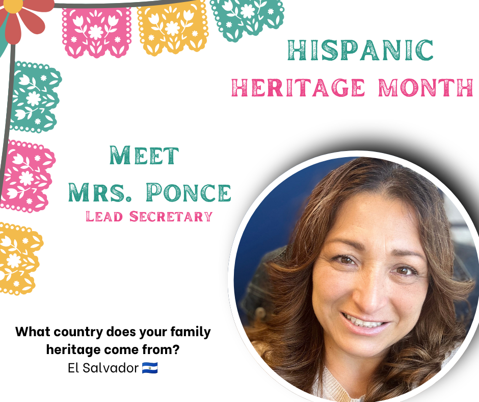 Hispanic Heritage Month graphic featuring Mrs. Ponce, Lead Secretary, smiling. Background includes colorful patterns. Text reads "What country does your family heritage come from? El Salvador."