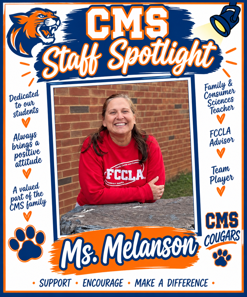 CMS Staff Spotlight graphic featuring Ms. Melanson, smiling in a red FCCLA sweatshirt while leaning on a stone wall in front of a brick building. The orange, navy blue, and white design features the CMS cougar mascot, paw prints, and a spotlight illustration. Surrounding her photo are descriptions highlighting her dedication to students, positive attitude, and value to the CMS family. She is recognized as a Family and Consumer Sciences teacher, FCCLA advisor, and team player. The bottom reads, “Support • Encourage • Make a Difference.”