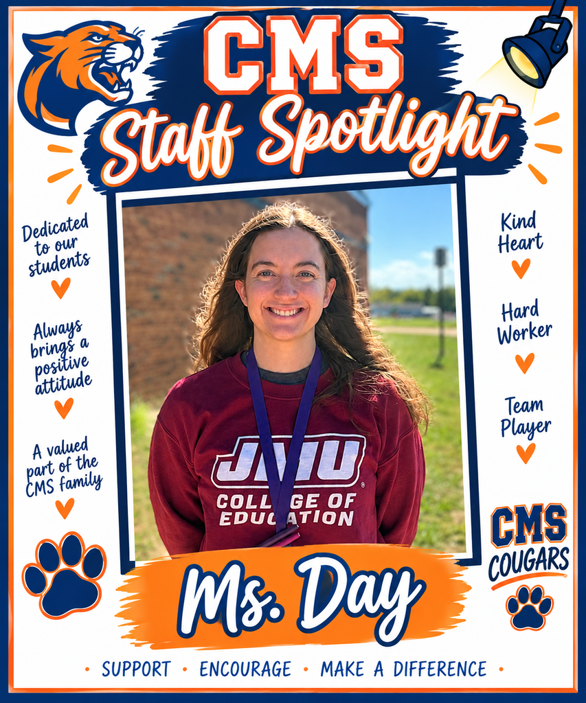 CMS Staff Spotlight graphic featuring Ms. Day, smiling outdoors in a maroon JMU College of Education sweatshirt with a purple lanyard. The orange, navy blue, and white design features the CMS cougar mascot, paw prints, and a spotlight illustration. Surrounding her photo are descriptions highlighting her dedication to students, positive attitude, kind heart, hard work, teamwork, and value to the CMS family. The bottom reads, “Support • Encourage • Make a Difference.”