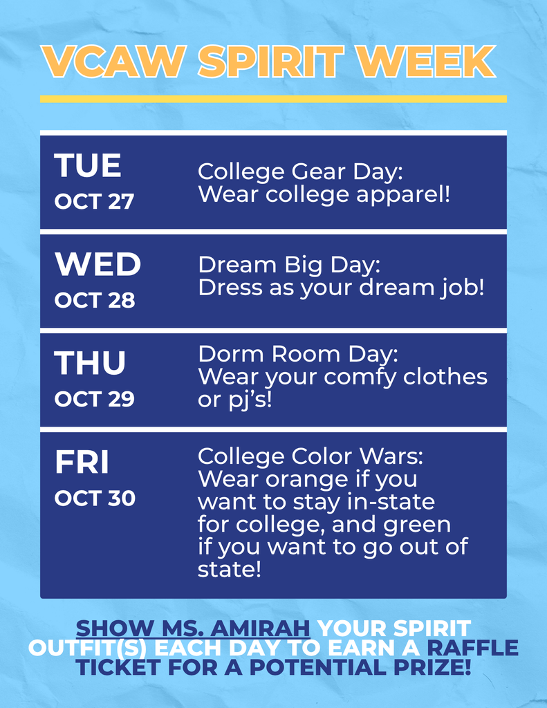 A blue poster with white text announces "VCAW Spirit Week". Dates and themes are listed: college gear, dream job, dorm room, and college color wars.