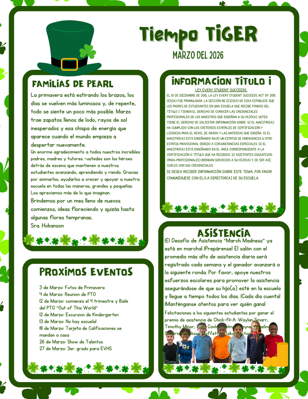 Spanish version of the March 2026 newsletter titled “Tiempo Tiger – Marzo del 2026.” Includes Familias de Pearl (spring message), Información Título I (ESSA parent rights information), Próximos Eventos (March event dates), and Asistencia (March Madness attendance challenge and student winners). Green shamrock and St. Patrick’s Day decorations.