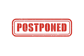 postponed