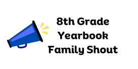 8th grade yearbook family shout out