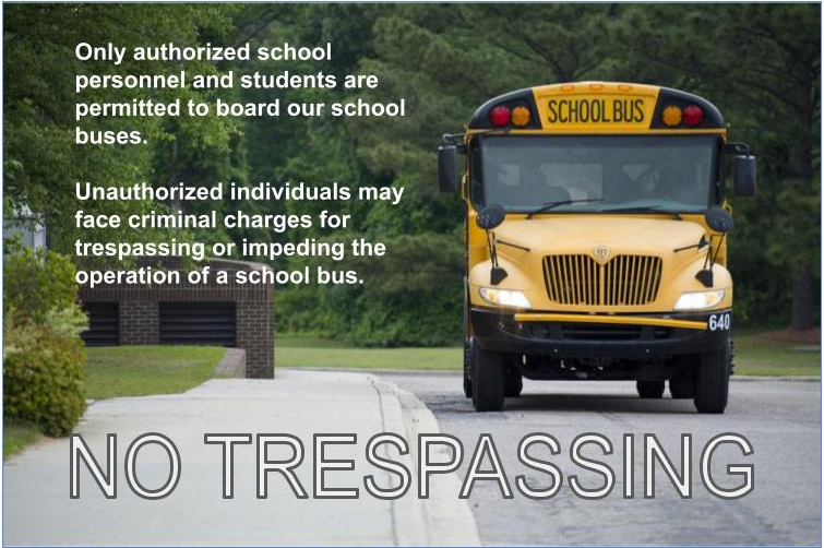 School Bus - NO Trespassing