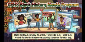 CPHS Black History Month Program February 27, 2026 at 1:10 pm