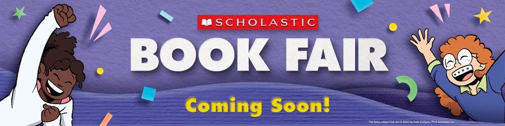 Image of an excited girl and boy and the words Scholastic Book Fair Coming Soon