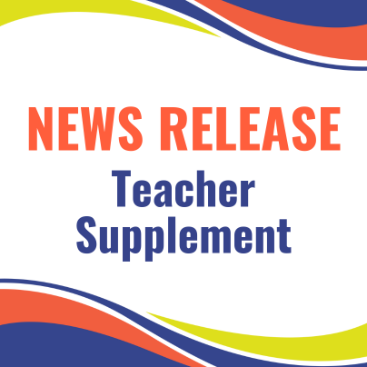 News Release - Teacher Supplement