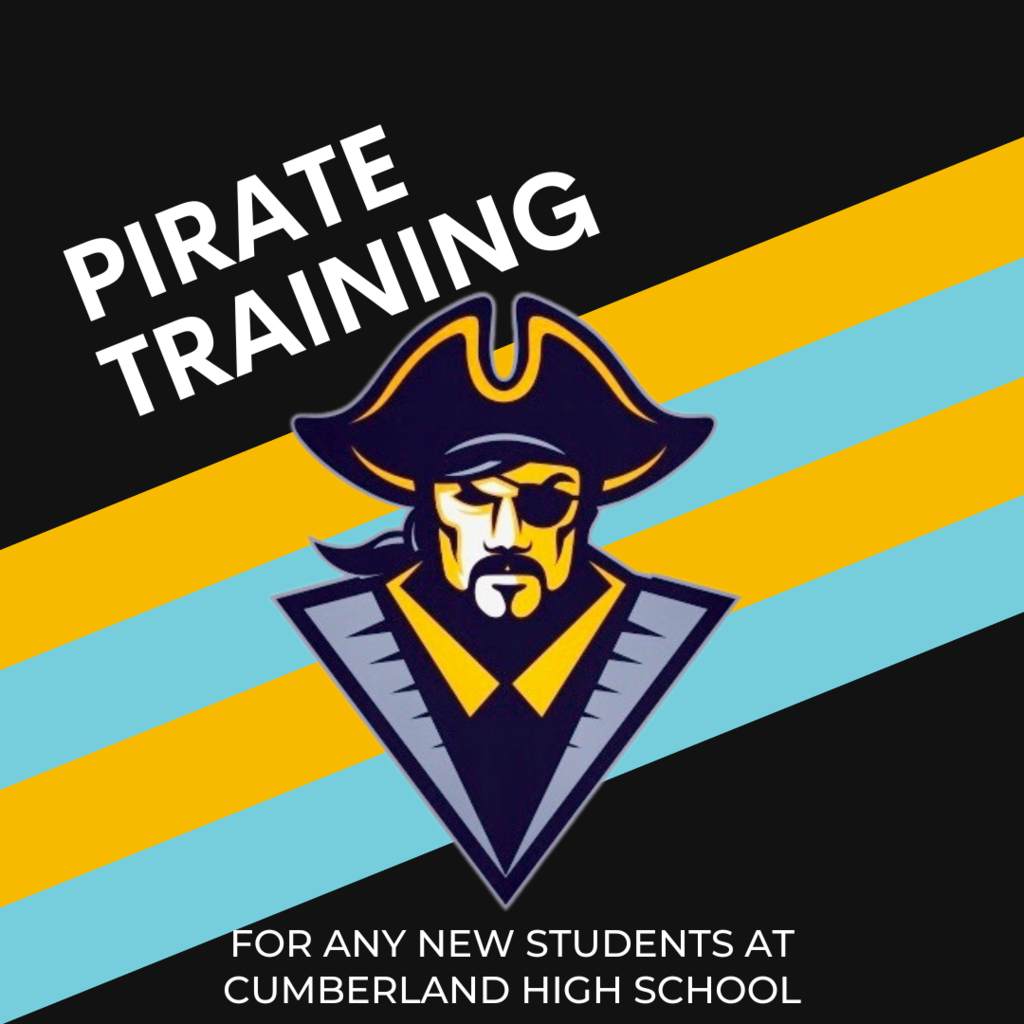 Pirate Training for any new students at Cumberland High School.