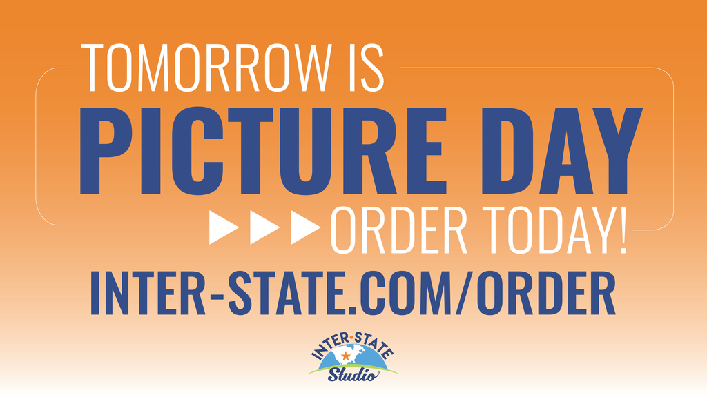 Tomorrow is Picture Day Order Today! Inter-State.com/order
