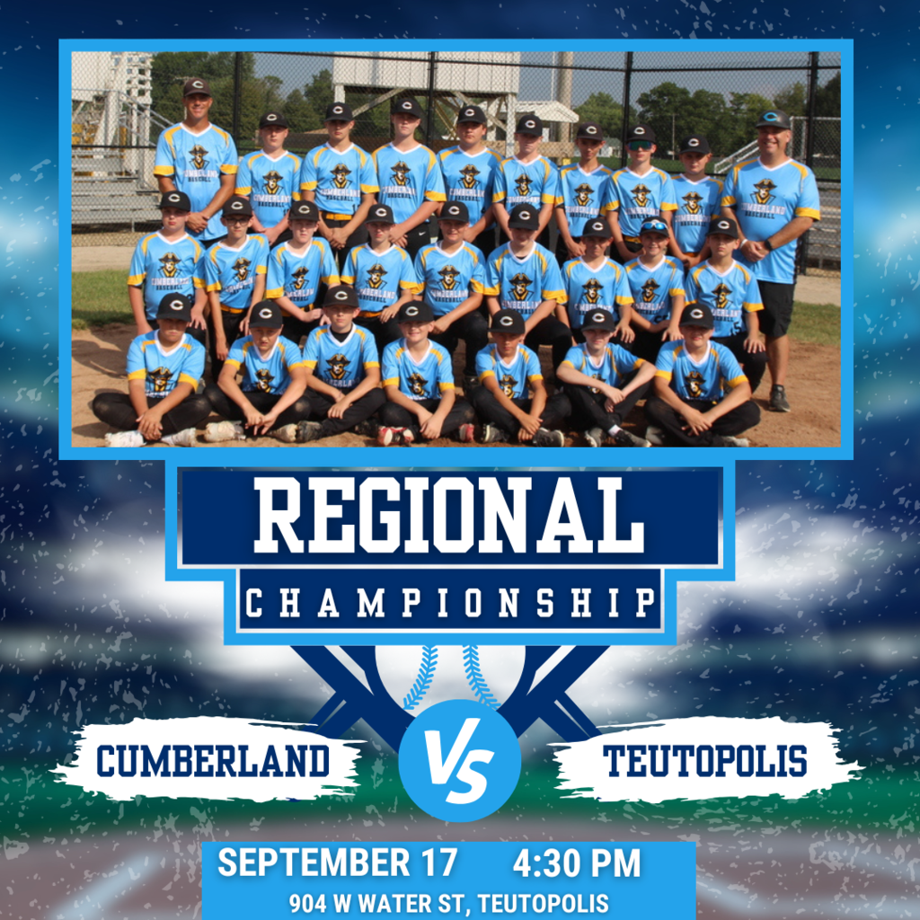 Regional Championship Cumberland vs. Teutopolis, September 17, 4:30 PM, 904 W Water Street, Teutopolis
