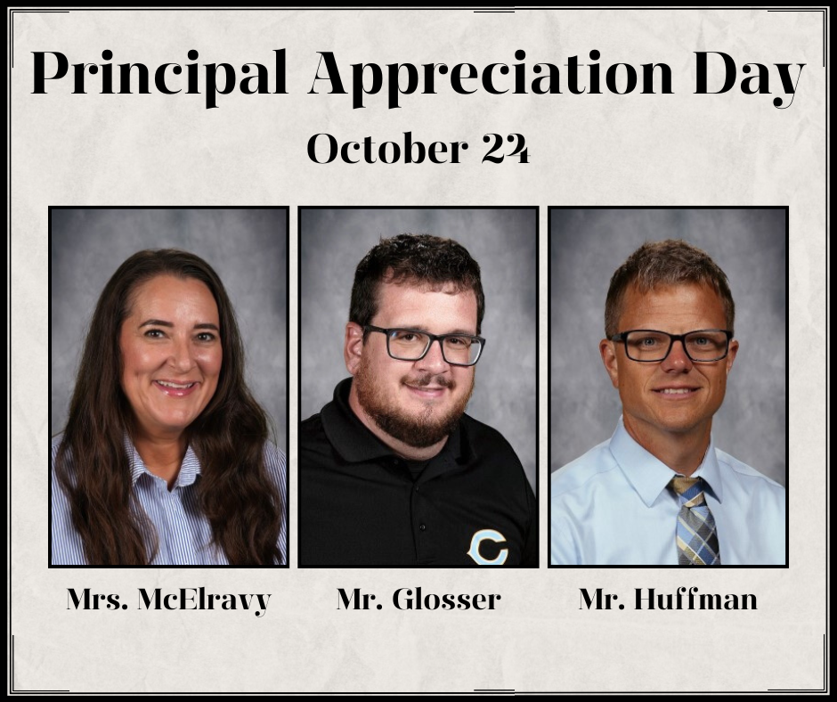 The image says Principal Appreciation Day October 24. It shows three images  with the names below: Mrs. McElravy, Mr. Glosser, Mr. Huffman.