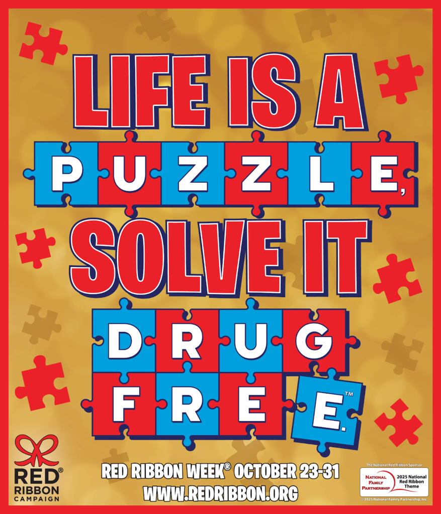 An image that states Life is a Puzzle, Solve it Drug Free. Red Ribbon Week October 23-31. www.redribbon.org