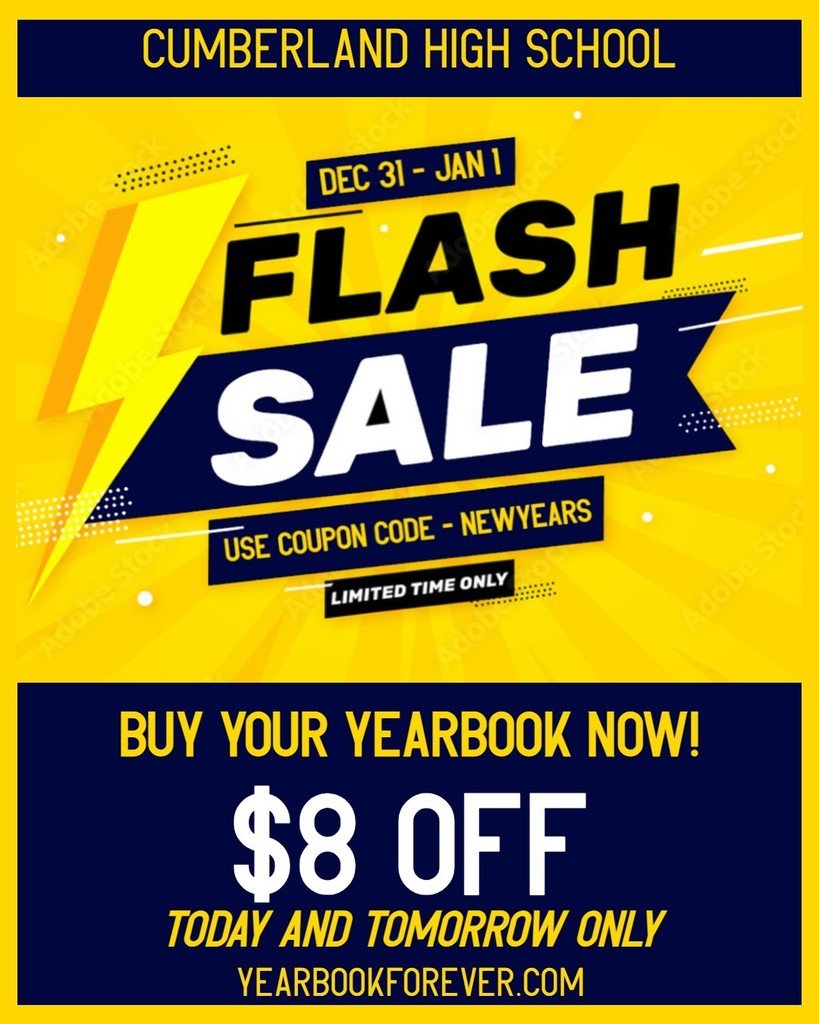 Bright yellow and navy promotional graphic for Cumberland High School advertising a flash sale from Dec 31 to Jan 1. The image reads Flash Sale use coupon code NewYears limited time only and encourages viewers to buy your yearbook now for 8 dollars off today and tomorrow only at yearbookforever.com. Bold lightning bolt graphics and high contrast colors emphasize urgency and the limited time discount.