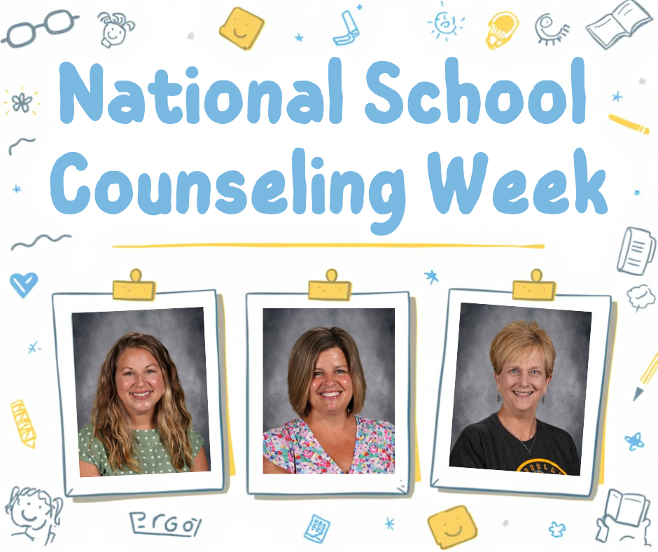 The image is titles National School Counseling Week. There are three pictures of our school counselors hanging from clipboards. There are blue, yellow, and grey graphics around the page. 