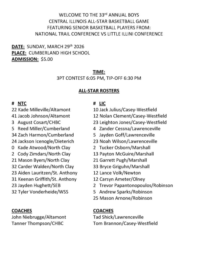 This image is a flyer for the 33rd Annual Boys Central Illinois All-Star Basketball Game, featuring senior players from the National Trail Conference (NTC) and the Little Illini Conference (LIC).  Event Details Date: Sunday, March 29th, 2026  Location: Cumberland High School  Admission: $5.00  Schedule: 3PT Contest at 6:05 PM; Tip-off at 6:30 PM. Rosters and Coaches are listed. 