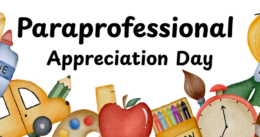 The image says Paraprofessional Appreciation Day. It has pictures of school supplies along the border.