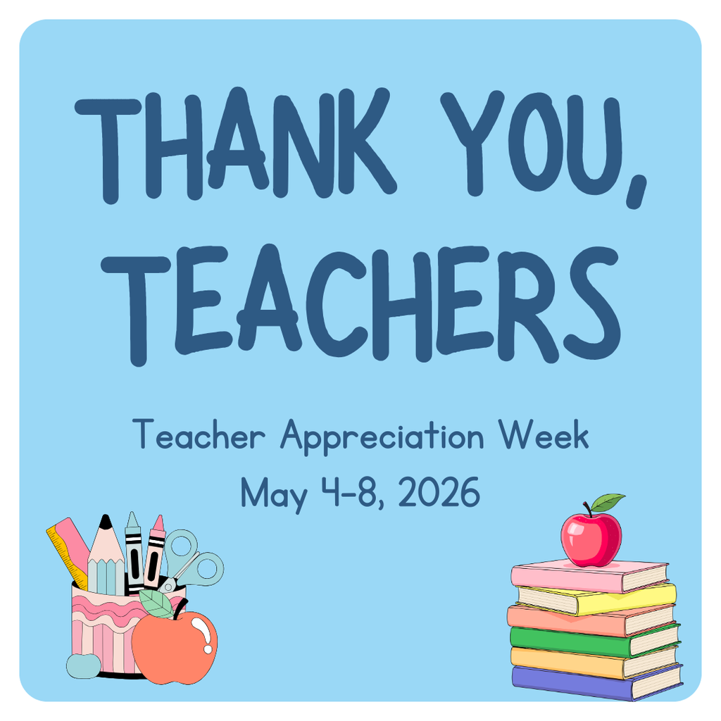 A blue background with images of books, apples, and school supplies. It says THANK YOU, TEACHERS. Teacher Appreciation Weed May 4-8, 2026.