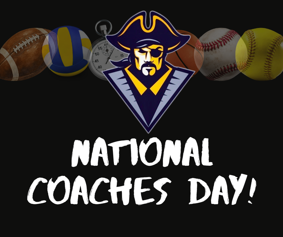 A image that has a black background, several athletic balls and the pirate logo in the middle. It says National Coaches Day!
