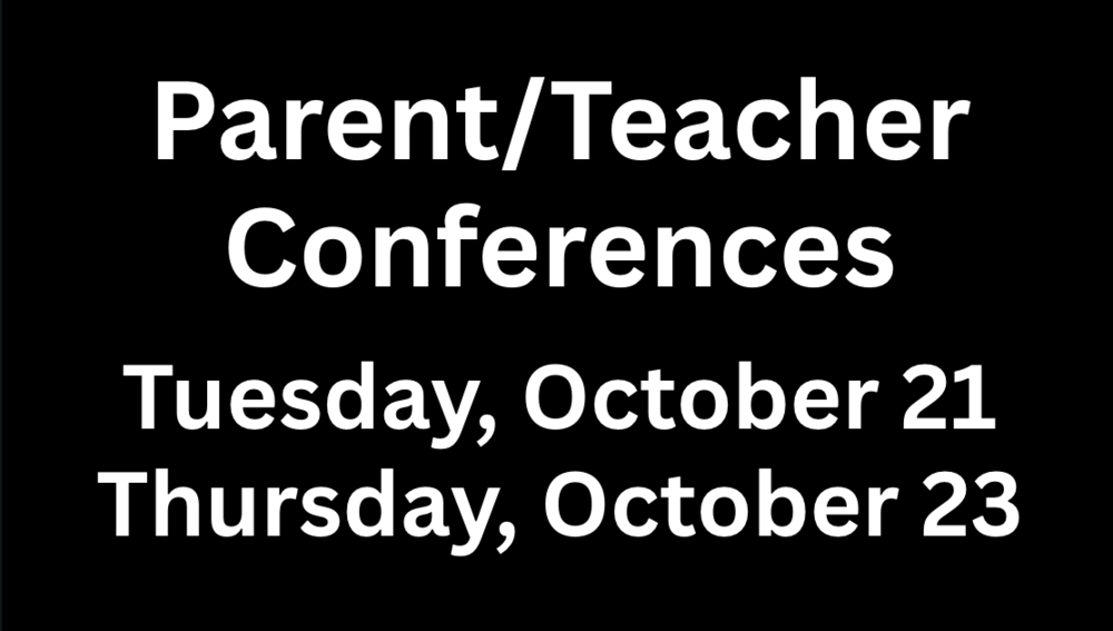 Parent Teacher Conferences