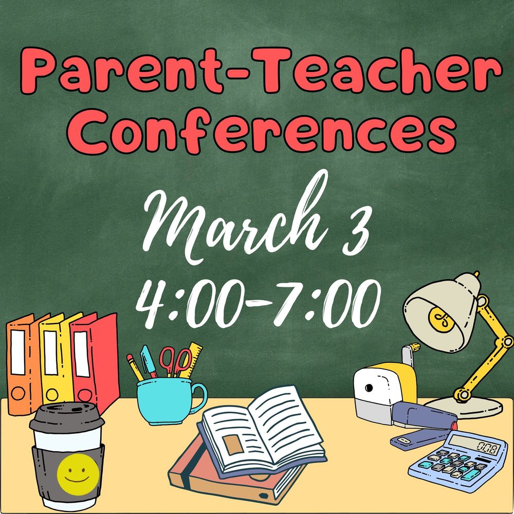 March 3 parent teacher conferences