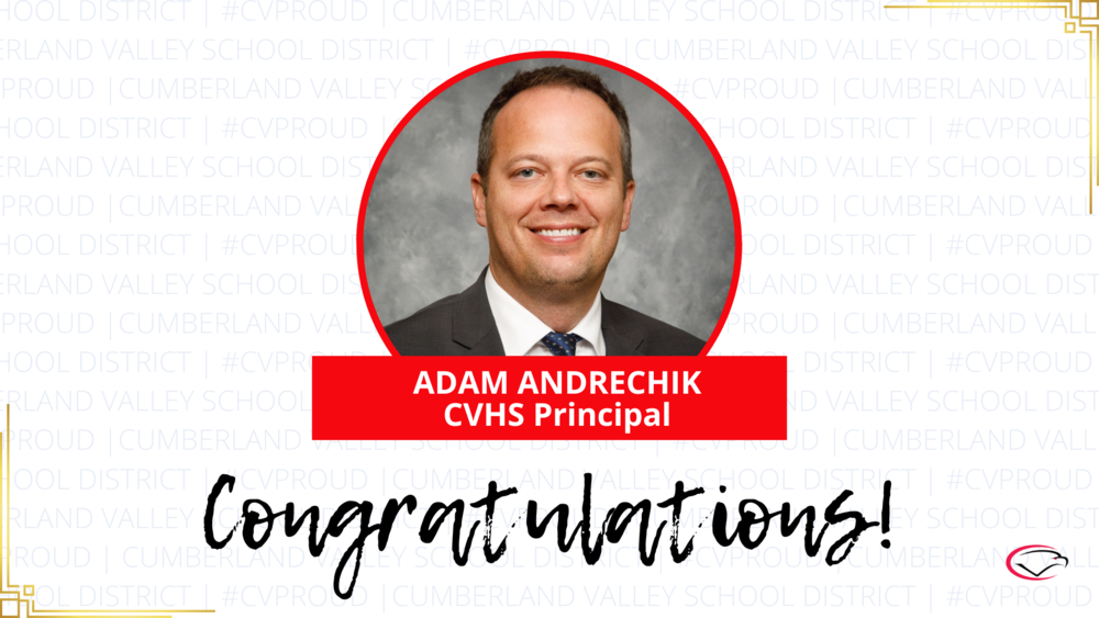 Decorative image announcing CVHS' new Principal, Mr. Adam Andrechik.