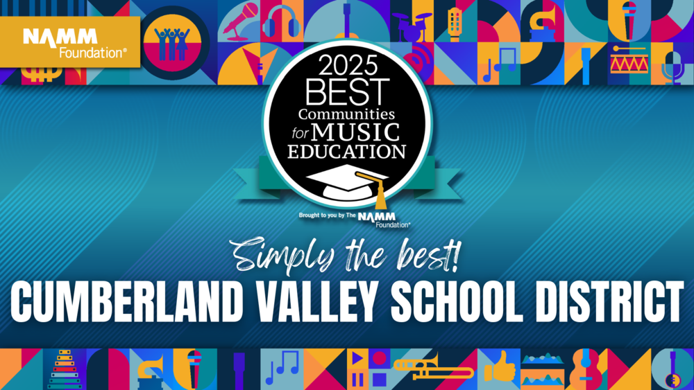 Decorative image with "2025 Best Communities for Music Education. Simply the best! Cumberland Valley School District."