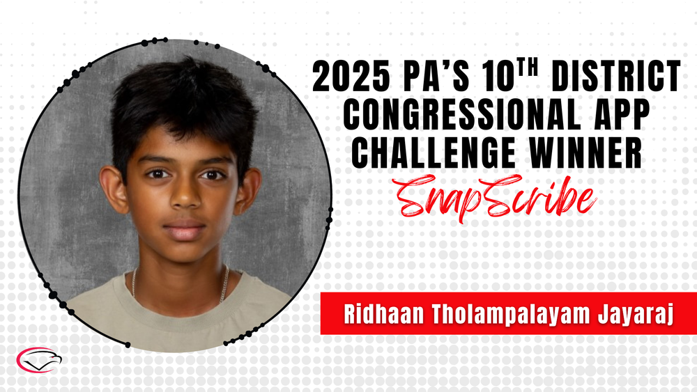 Graphic announcing the 2025 PA 10th District Congressional App Challenge winner, featuring the app name ‘SnapScribe’ and the winner’s name, Ridhaan Tholampalayam Jayaraj, alongside his picture.