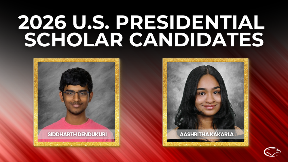 Graphic reading “2026 U.S. Presidential Scholar Candidates” with two framed student portraits labeled Siddharth Dendukur and Aashritha Kakarla.