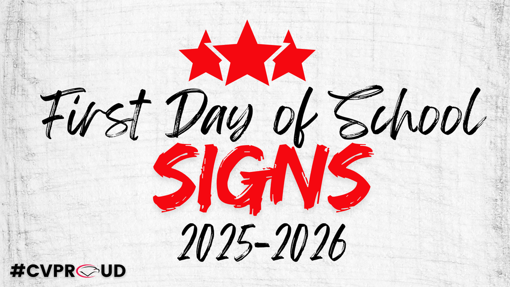 First Day of School Signs 2025–2026 with #CVPROUD hashtag and red stars.