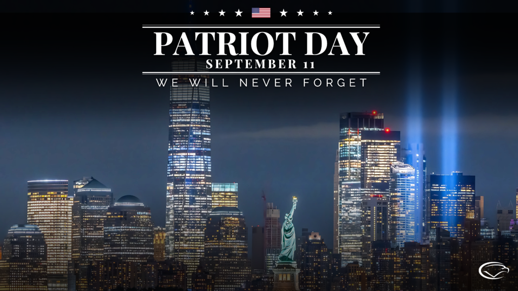 Patriot Day tribute with NYC skyline, Statue of Liberty, and twin light beams; text reads 'September 11 – We Will Never Forget'.
