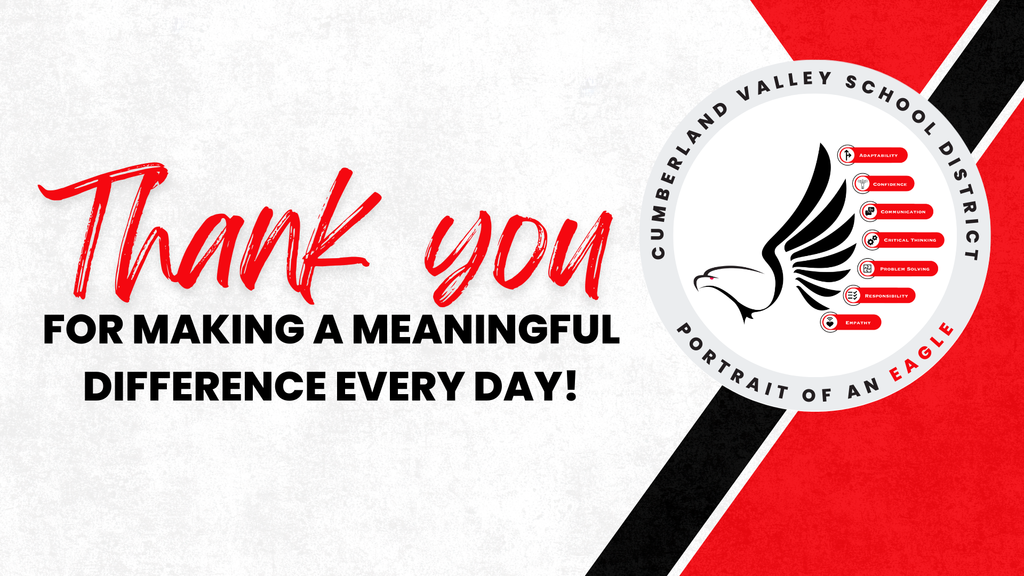 Graphic with message 'Thank you for making a meaningful difference every day!' and Cumberland Valley School District Portrait of an Eagle logo.