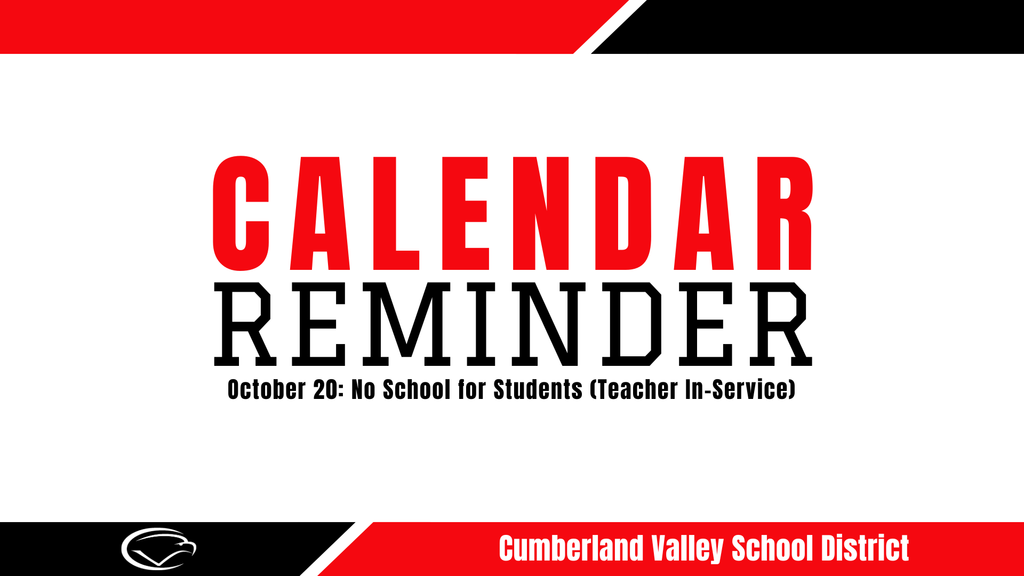 Decorative red and black image with text "Calendar Reminder. October 20: No School for Students (Teacher In-Service)."