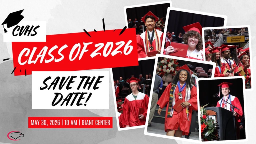 Decorative image and collage of CV graduation pictures with text that reads "CVHS Class of 2026. Save the Date. May 30, 2026 at 10 AM at the Giant Center."