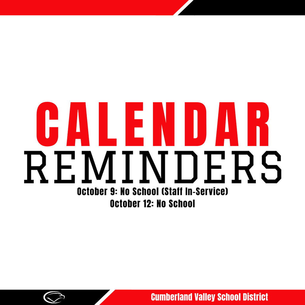Decorative image with red, black and white colors. Text reads: Calendar Reminders. October 9: No School for Students (Staff In-Service). October 12: No School.