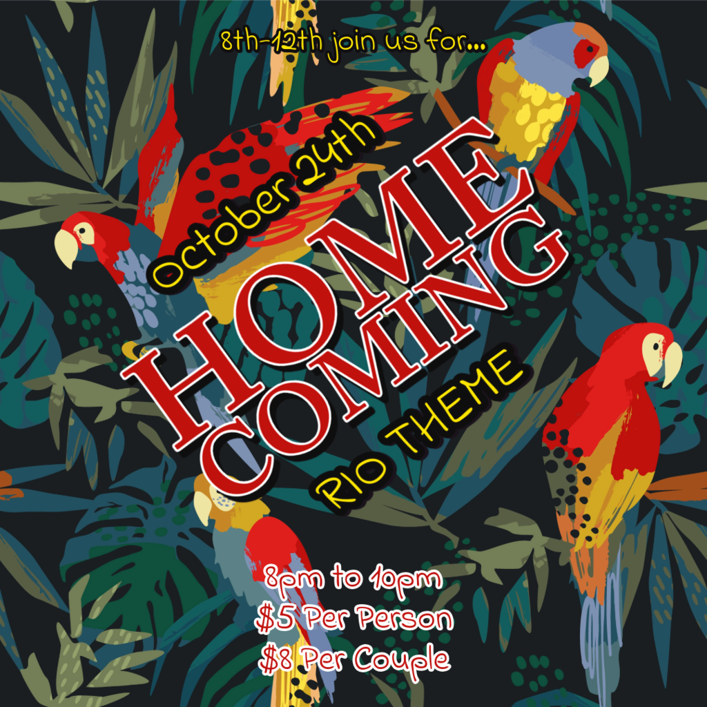 Homecoming Dance for 8th-12th Grades on October 24th 8-10pm