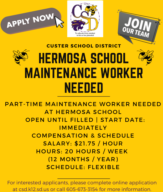 Maintenance Worker Needed at Hermosa School, call for details.