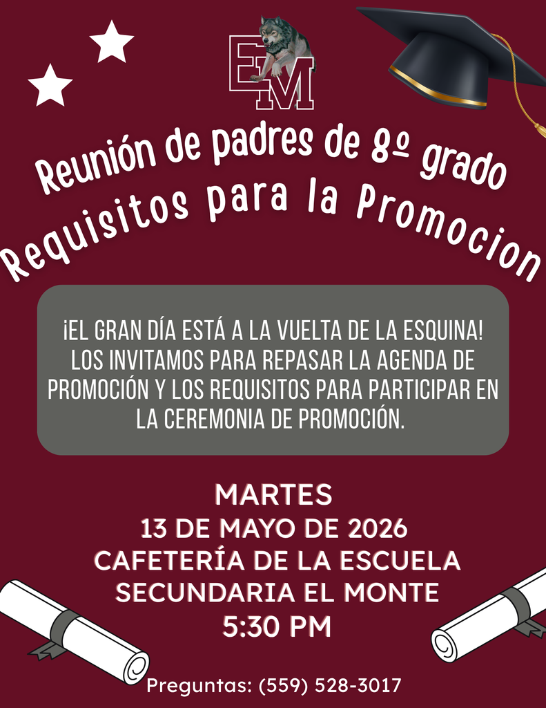 Reunion de Padres de 8 Grado 5/13 @5:30PM 