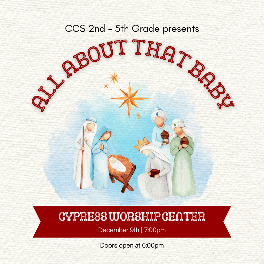 All About That Baby 12/9/25 @ 7pm Cypress Worship Center