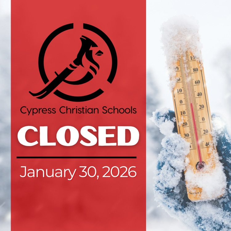 Cypress Christian School will be closed Friday, January 30, 2026 due to inclement weather.