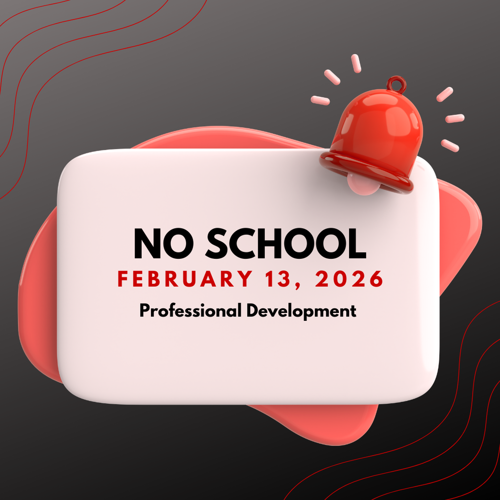 No School 2/13/26 - Teacher Professional Development