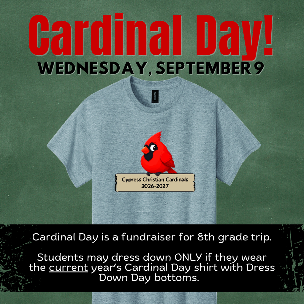Tomorrow is our very first Cardinal Day! Students may wear their 2026-27 Cardinal Day Shirt with dress down bottoms. Please see the Dress Code in the Family Handbook for details.