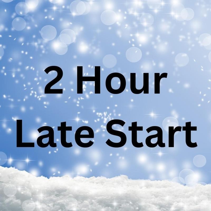 2 Hour Late Start