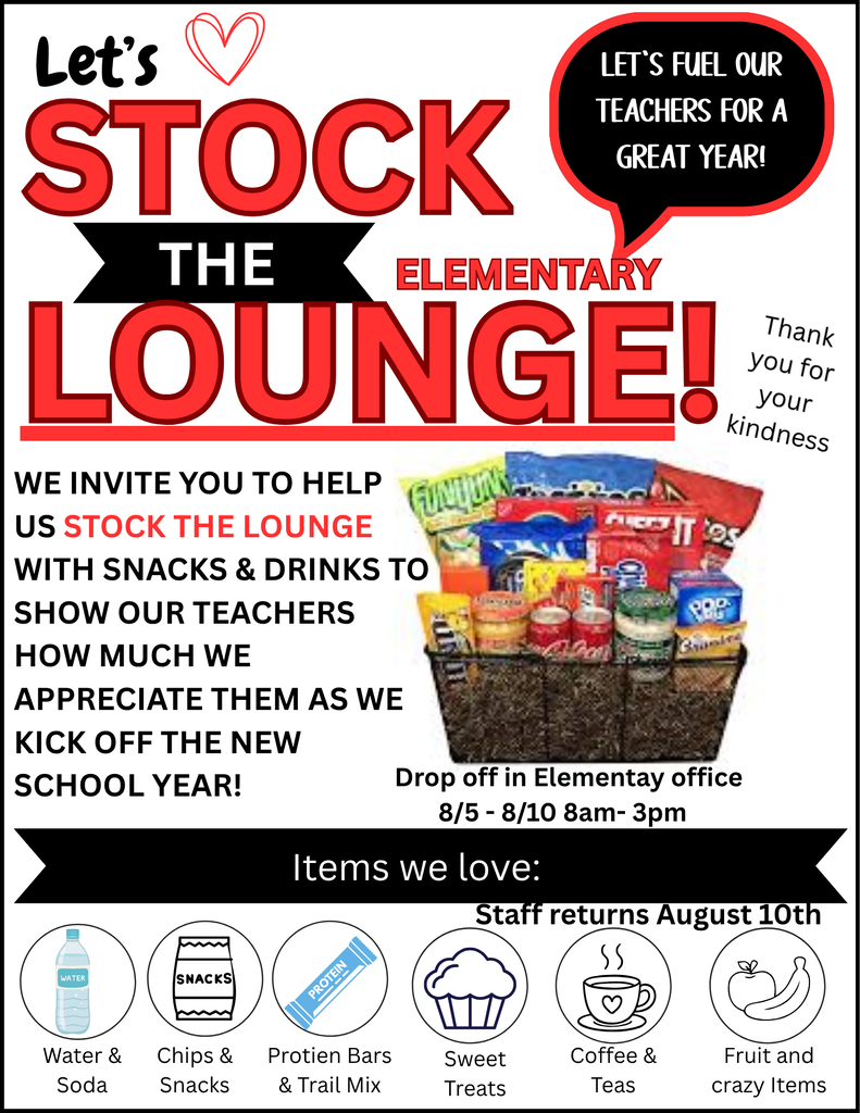 we invite you to Help us Stock The Lounge with snacks & drinks to show our teachers how much we appreciate them as we kick off the new school year!