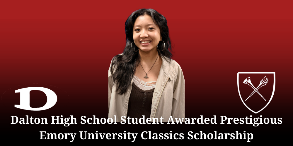 Dalton High School Student Awarded Prestigious Emory University Classics Scholarship