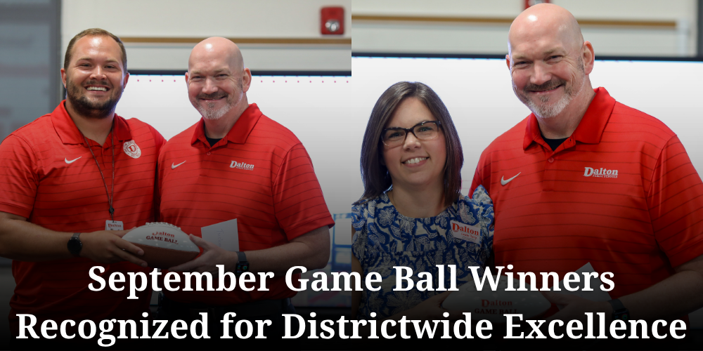 A recognition graphic honoring the September Game Ball winners for districtwide excellence at Dalton Public Schools.