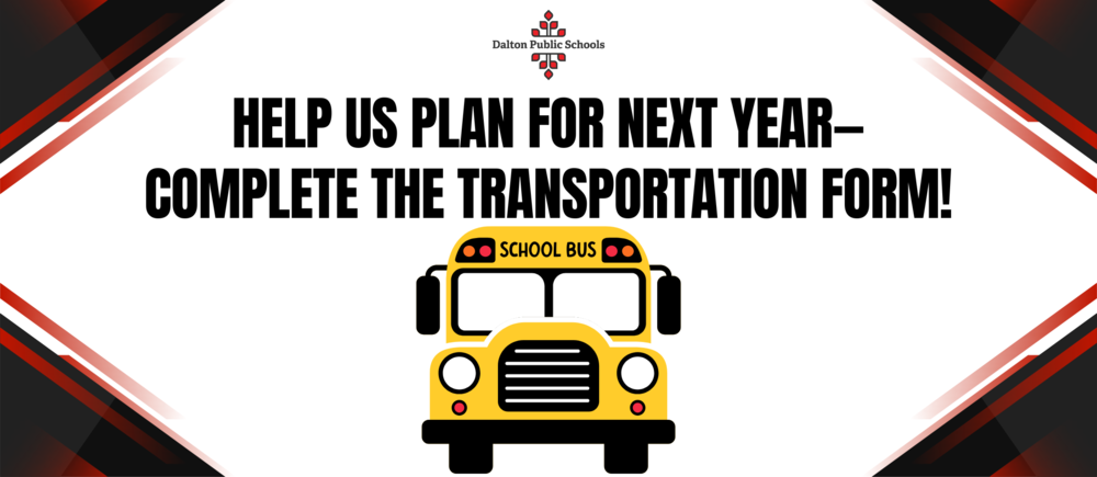 Help Us Plan for Next Year—Complete the Transportation Form!