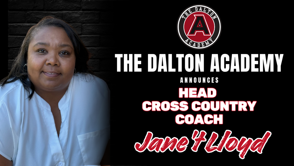 Promotional graphic from The Dalton Academy announcing Jane’t Lloyd as Head Cross Country Coach. The design features a portrait of Jane’t Lloyd on the left against a dark brick background, with the school logo and bold text on the right reading “The Dalton Academy Announces Head Cross Country Coach Jane’t Lloyd.”