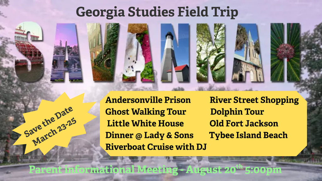 Georgia Studies Field Trip Savannah Parent Informational Meeting